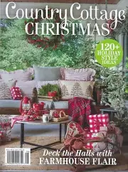 Country Cottage Christmas Deck the Halls with Farmhouse Flair 2022