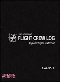 在飛比找三民網路書店優惠-The Standard Flight Crew Log ─