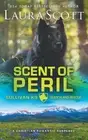 Scent of Peril by Laura A. Scott Paperback Book