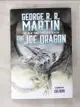 【書寶二手書T1／原文小說_BE6】The Ice Dragon_Martin, George R. R./ Royo, Luis (ILT)