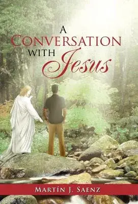 A Conversation With Jesus