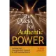 The Quest for Authentic Power: Getting Past Manipulation, Control and Self-Limiting Beliefs