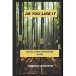 AS YOU LIKE IT: THE ALL CLEAR! SHAKESPEARE VERSION