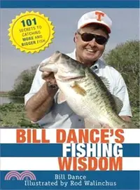 在飛比找三民網路書店優惠-Bill Dance's Fishing Wisdom ─ 