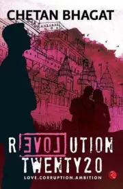 Revolution Twenty20: Love . Corruption. Ambition by Chetan Bhagat (English) Pape