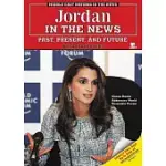 JORDAN IN THE NEWS: PAST, PRESENT, AND FUTURE