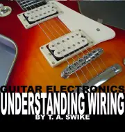 Guitar Electronics Understanding Electric Wiring Diagrams EBook