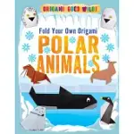 FOLD YOUR OWN ORIGAMI POLAR ANIMALS