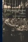 Balagny - L'hydroquinone Nouvelle methode de developpement - New pa - T555z