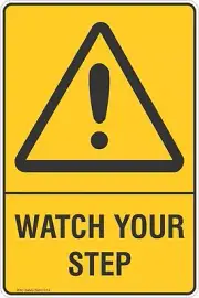 Watch Your Step Safety Sign