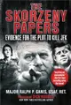 The Skorzeny Papers ― Evidence for the Plot to Kill JFK