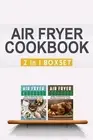 Air Fryer Cookbook: Easy And Fancy Recipes For Every Taste, 2in1 Box Set by Simo