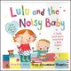 【Lulu 繪本系列】Lulu and the Noisy Baby