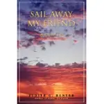 SAIL AWAY MY FRIEND: HER FINAL GIFT