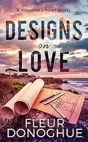 Designs on Love (Sullivan's Point Book 3)