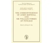 The Correspondence of James Boswell and Sir William Forbes of Pitsligo