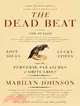 The Dead Beat ─ Lucky Souls, Lucky Stiffs, And the Perverse Pleasures of Obituaries