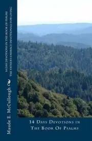 14 Day Devotions in The Book of Psalms: The Father's Embrace Devotionals for Liv
