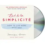 L’ART DE LA SIMPLICITE: HOW TO LIVE MORE WITH LESS