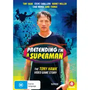 Pretending I'm Superman: The Tony Hawk Video Game Story