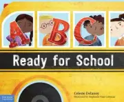 ABC Ready for School: An Alphabet of Social Skills by Celeste Delaney (English)