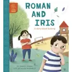 ROMAN AND IRIS (LERNER EDITION): A STORY ABOUT BULLYING