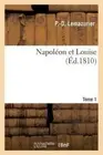 LEMAZURIER-P-D - Napolon et Louise Tome 1 - New paperback or softback - S555z