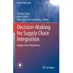 DECISION-MAKING FOR SUPPLY CHAIN INTEGRATION: SUPPLY CHAIN INTEGRATION