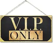CARISPIBET V.I.P. Only Home signs house decorative hanging ornament wall art plaques welcome signs 6" x 12"