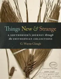 在飛比找博客來優惠-Things New and Strange: A Sout