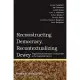 Reconstructing Democracy, Recontextualizing Dewey: Pragmatism and Interactive Constructivism in the Twenty-First Century