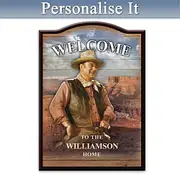 John Wayne Personalised Welcome Sign