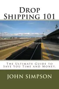 在飛比找博客來優惠-Drop Shipping 101: The Ultimat