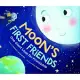 Moon’’s First Friends: One Giant Leap for Friendship