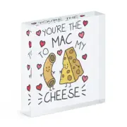 You're The Mac To My Cheese Acrylic Photo Block Frame Valentines Girlfriend