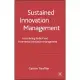 Sustained Innovation Management: Assimilating Radical and Incremental Innovation Management