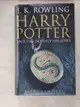 【書寶二手書T9／一般小說_CYD】Harry Potter And The Deathly Hallows_J.K. ROWLING