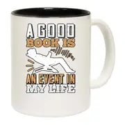 A Good Book Is An Event In My Life Mug Cup