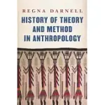 HISTORY OF THEORY AND METHOD IN ANTHROPOLOGY
