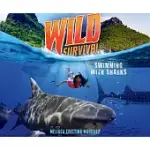 WILD SURVIVAL: SWIMMING WITH SHARKS