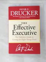 【書寶二手書T4／大學理工醫_GTW】THE EFFECTIVE EXECUTIVE_DRUCKER, PETER FERDINAND