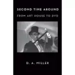 SECOND TIME AROUND: FROM ART HOUSE TO DVD