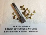 #9 SETTER & 1 Dozen Size 9 Solid BRASS Rivets & Burrs / Washers 1/2" Long