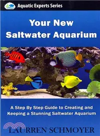 在飛比找三民網路書店優惠-Your New Saltwater Aquarium ― 
