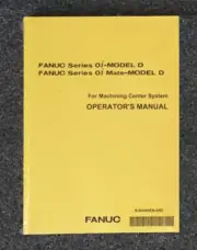 NEW * FANUC CNC Controller Series 0i Model D OPERATOR'S MANUAL - B-64304EN-2/02