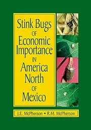 Stink Bugs of Economic Importance in America North of Mexico