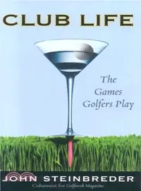 在飛比找三民網路書店優惠-Club Life ― The Games Golfers 