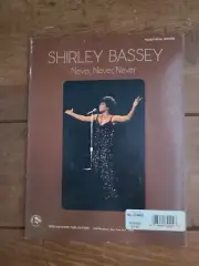 Shirley Bassey Never,Never,Never Piano/Vocal Edition New Music Book (327-29)