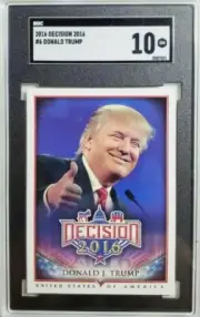 2016 Decision #6 Donald Trump Politics Card SGC 10 Gem Mint USA Potus 45