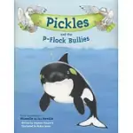 PICKLES AND THE P-FLOCK BULLIES